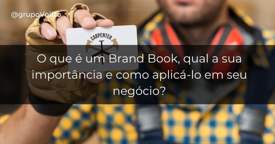 O que é um Brand Book, qual a sua importância e como aplicá-lo em seu negócio?