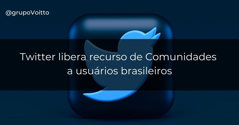 Twitter libera recurso de Comunidades a usuários brasileiros. Foto: Unsplash. 