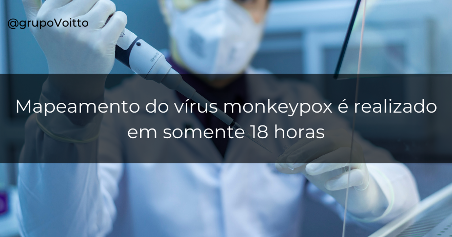 Mapeamento do vírus monkeypox é realizado em somente 18 horas