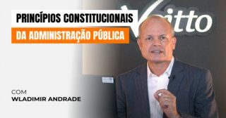 Curso: Princípios constitucionais da Administração Pública
